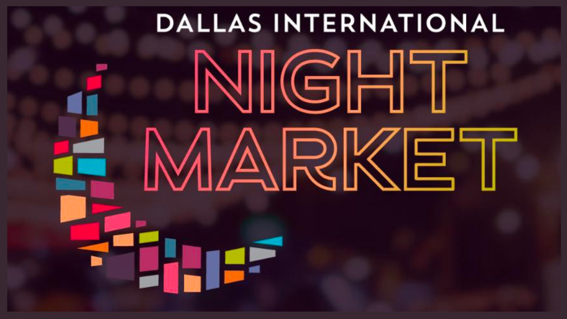 Dallas International Night Market